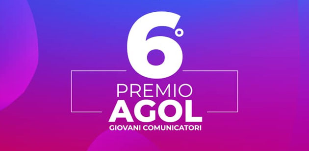 Premio Agol Giovani Comunicatori: evento finale della sesta edizione
