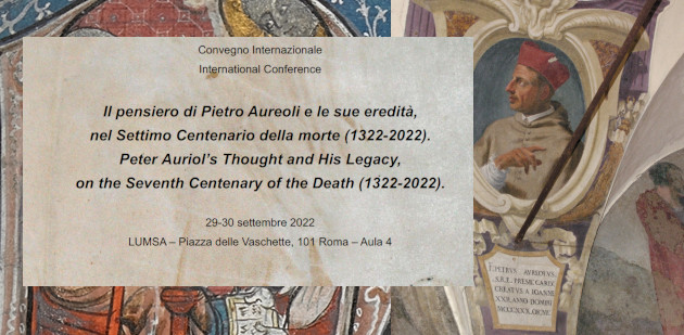Il pensiero di Pietro Aureoli e le sue eredità, nel settimo centenario della morte (1322-2022).