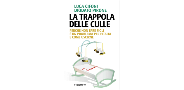 Presentazione del libro “La trappola delle culle” di Luca Cifoni e Diodato Pirone