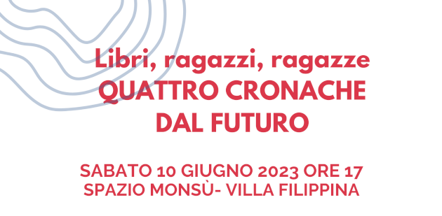 Libri, ragazze e ragazzi. Quattro cronache dal futuro