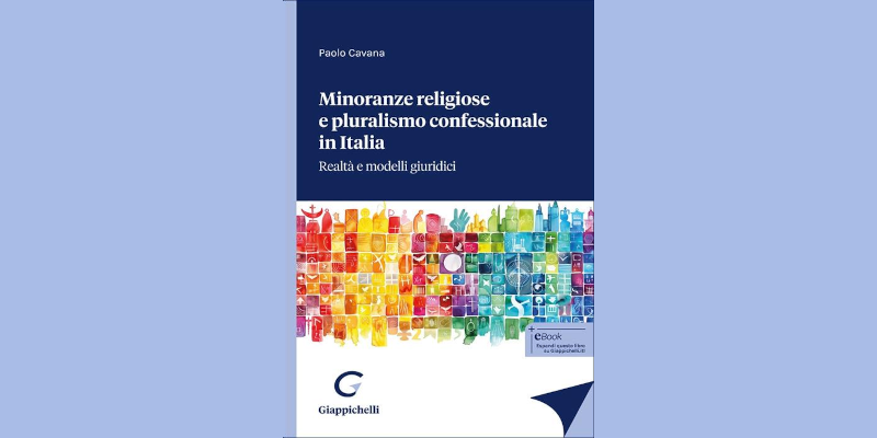 Presentazone del libro di Paolo Cavana "Minoranze religiose e pluralismo confessionale in Italia"