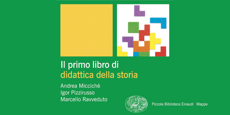 Il primo libro di didattica della storia