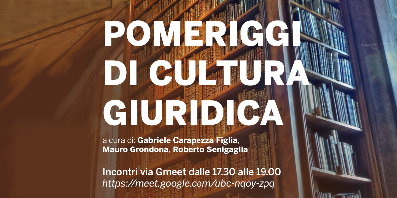 Ciclo di incontri "Pomeriggi di cultura giuridica"