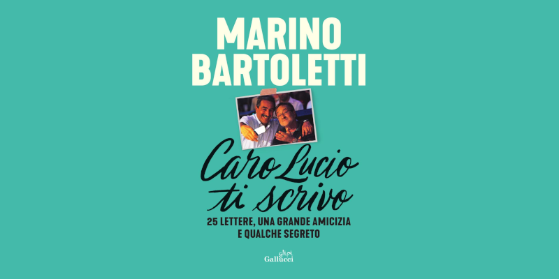 Copertina del libro di Marino Bartoletti "caro Lucio ti scrivo"