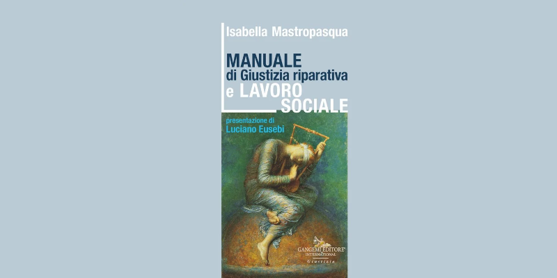 Manuale di Giustizia riparativa e Lavoro sociale