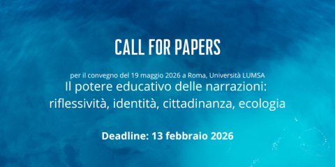 Call for Papers per il convegno "Il potere educativo delle narrazioni riflessività, identità, cittadinanza, ecologia"